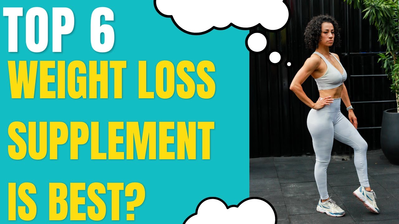 Weight Loss Supplements Supplements For Weight Loss Best Weight