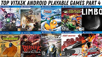 TOP 10 VITA3K ANDROID PLAYABLE GAMES PART 4 | VITA3K PLAYABLE GAMES | PS VITA GAMES  | VITA3K