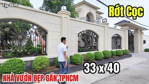 Tập 0646 (đã bán) Nhà vườn đẹp gần tphcm | nhà vườn Long An nghỉ dưỡng đẹp mê luôn | Nhà vườn 365