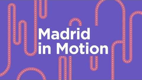 Madrid in Motion - 2nd Edition Open Call