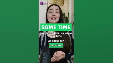 When To Use "Some Time," "Sometimes," & "Sometime" (English Grammar & Vocabulary Lesson)