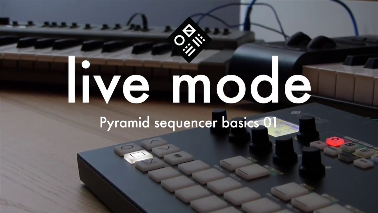 Pyramid Sequencer Basics — 01/live mode