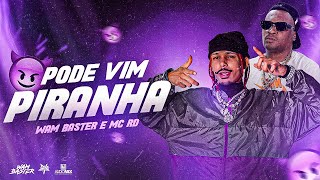 PODE VIM PIRANHA VIP FUNK - WAM BASTER & MC RD Resimi