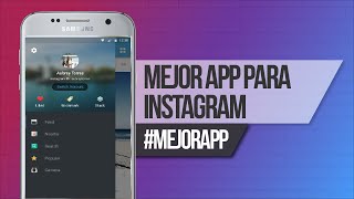 Grab for Instagram | MEJOR ALTERNATIVA A LA APP NATIVA DE INSTAGRAM 2016 screenshot 4