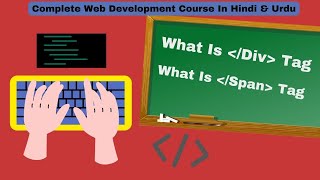HTML Tutorial: Div & Span Tags in HTML | Non-Semantic Tags | Web Development Tutorials #9