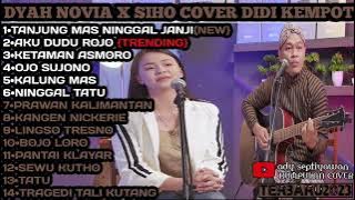 DYAH NOVIA X SIHO COVER DIDI KEMPOT ||Full Album cover Didi Kempot Terbaru 2023||Aku Dudu Rojo
