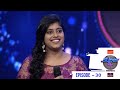 Episode 30 | Super4 Season 2 | Contestants with beautiful songs...