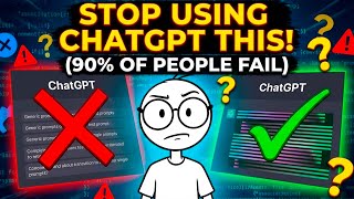 STOP USING CHAT GPT LIKE THIS! (90% OF PEOPLE FAIL)