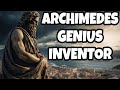 Archimedes: Genius Inventor of the Ancient World