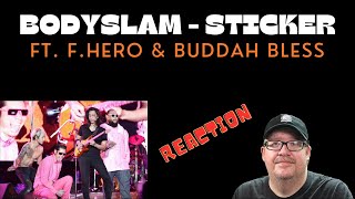 Bodyslam - Sticker LIVE (Reaction) ft F.Hero & Buddah Bless