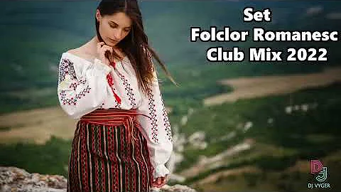 ⭐Sesiune de Folclor Romanesc 2022 |Mix Folclor Romanesc (Club Mix)❌ by [DJ VYGER]