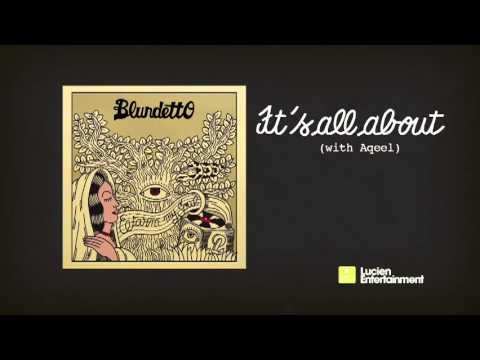 Blundetto - It's all about (feat. Aqeel) [Official Audio]