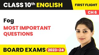 Fog - Most Important Questions | Class 10 English Chapter 6 (Poem) | 2023-24