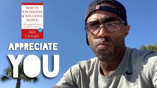 Appreciate You | How to Win Friends and Influence People #mindset