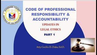The New Code of Professional Responsibility & Accountability PART1