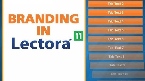 How to Optimize Your Lectora Templates for Branding