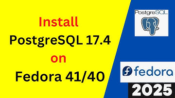 Install & Configure PostgreSQL 17.4 on Fedora 41 Like a PRO! [Step-by-Step Guide] | 2025 Updated