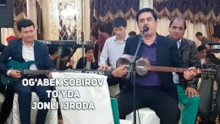 Og'abek Sobirov - To'yda (jonli ijroda)