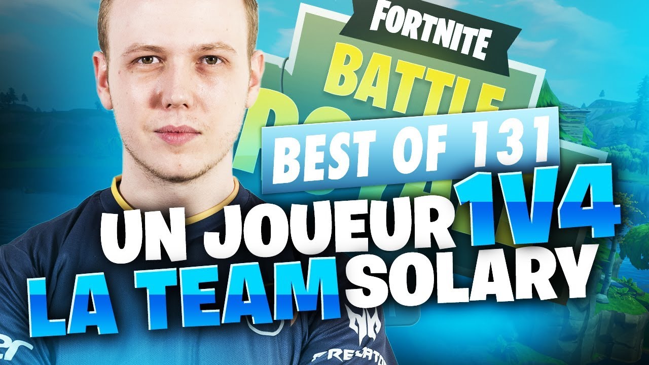 best of solary fortnite 131 un joueur 1v4 la team solary - solary fortnite image
