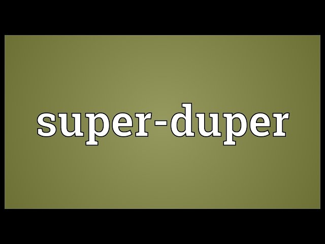 Super-duper Meaning class=