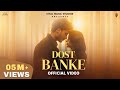 Dost banke official rahat fateh ali khan ftgurnazar  dost banke rehte hain na full song