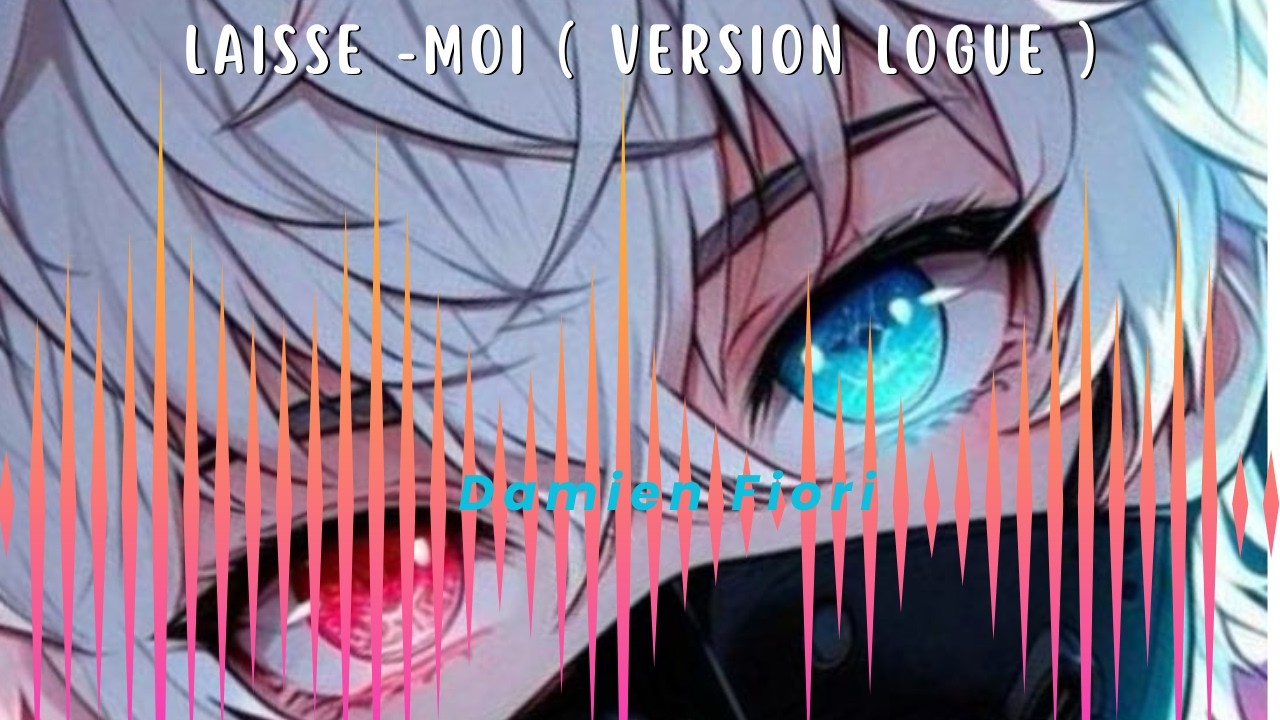 laisse  moi  version longue - Damien Fiori