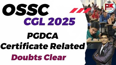 OSSC CGL PGDCA CERTIFICATE Related Doubts #pk_study_iq #ossccgl #ossc 