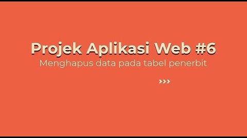 Menghapus data (delete) pada tabel penerbit #6