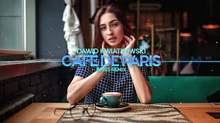 Video thumbnail of "Dawid Kwiatkowski - Café de Paris (Kriss Remix)"