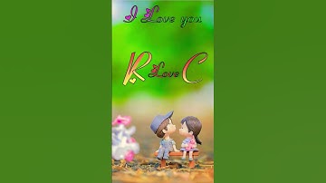 R love C status video #whatsapp_status #name_status_video #ravindra_ranjan #reels #viral #nameart
