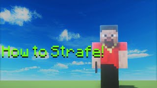 How to ACTUALLY Strafe! (1.18)