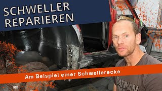 Oldtimer Restaurieren Am Beispiel Einer Ecke Vom Schweller Schweller Instand Setzen