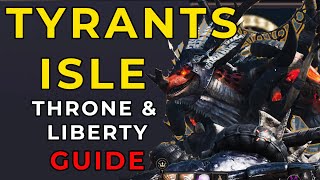 Throne and Liberty Tyrants Isle Guide Level 50