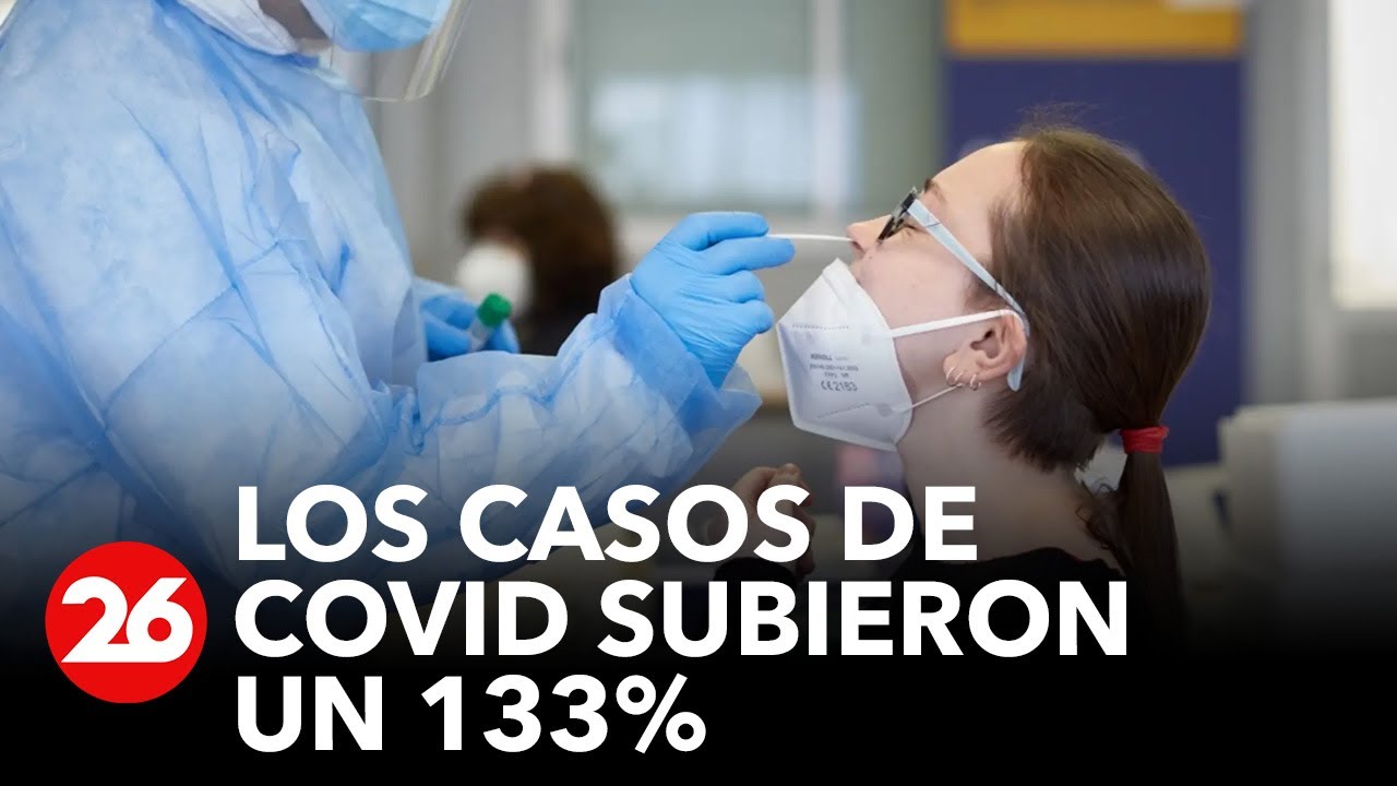 Los casos de COVID subieron 133% desde julio hasta ahora en Argentina ...