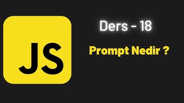 (JavaScript Ders 18) Prompt Nedir ?
