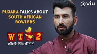 Pujara Talks About South African Bowlers | What The Duck Season 2 | Vikram Sathaye | Viu India