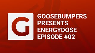 ENERGYDOSE #02 // Uptempo Hardcore Mix // Goosebumpers