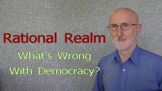 What's Wrong with Democracy?