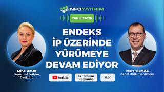ENDEKS İP ÜZERİNDE YÜRÜMEYE DEVAM EDİYOR | Mert Yılmaz Yorumluyor | İnfo Yatırım