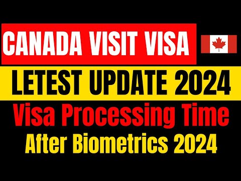 Canada visit visa processing time after biometric | Canada visitor visa ...