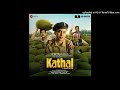 Nikar Chalo Kathal Mp3 Song 2023 ll Sona Mohapatra Sanya Malhotra, Rajpal Yadav, Vijay Raaz