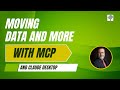 Moving Data and More with MCP