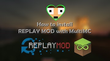 How to install ReplayMod on MultiMC Client