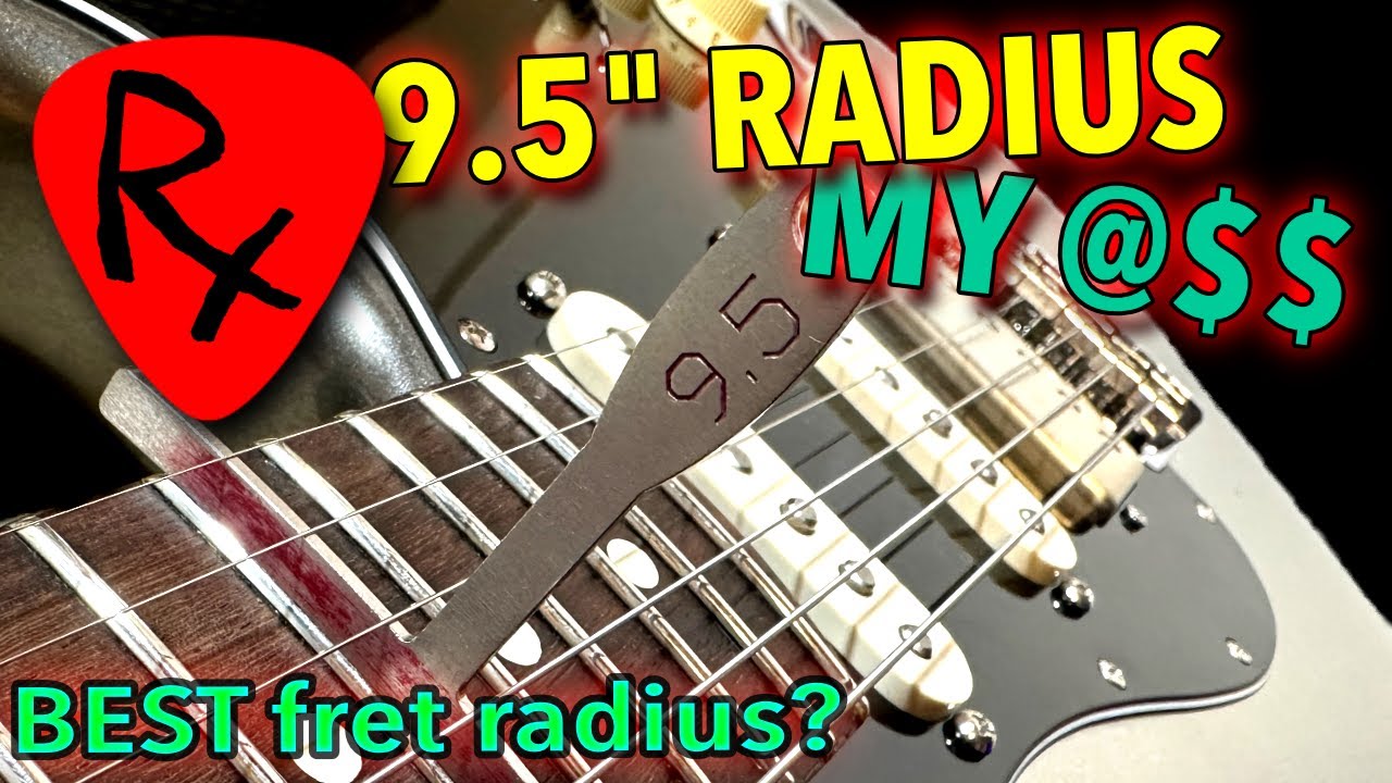 Is a 9.5 Inch Radius Fretboard Really the Best? - YouTube