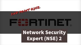 Fortinet Network Security Expert ( NSE2 ) 2 - EndPoint Quiz