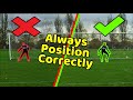 How to position correctly as a goalkeeper  goalkeeper tips and tutorials  positioning tutorial