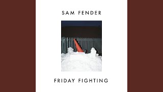 Video thumbnail of "Sam Fender - Friday Fighting"