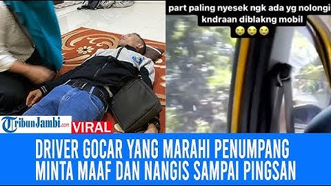 Driver Gocar Yang Marahi Penumpang, Minta Maaf Dan Nangis Sampai Pingsan Saat Dilaporkan Ke Polisi