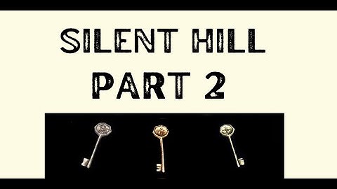 Silent Hill Part 2 The Three Keys