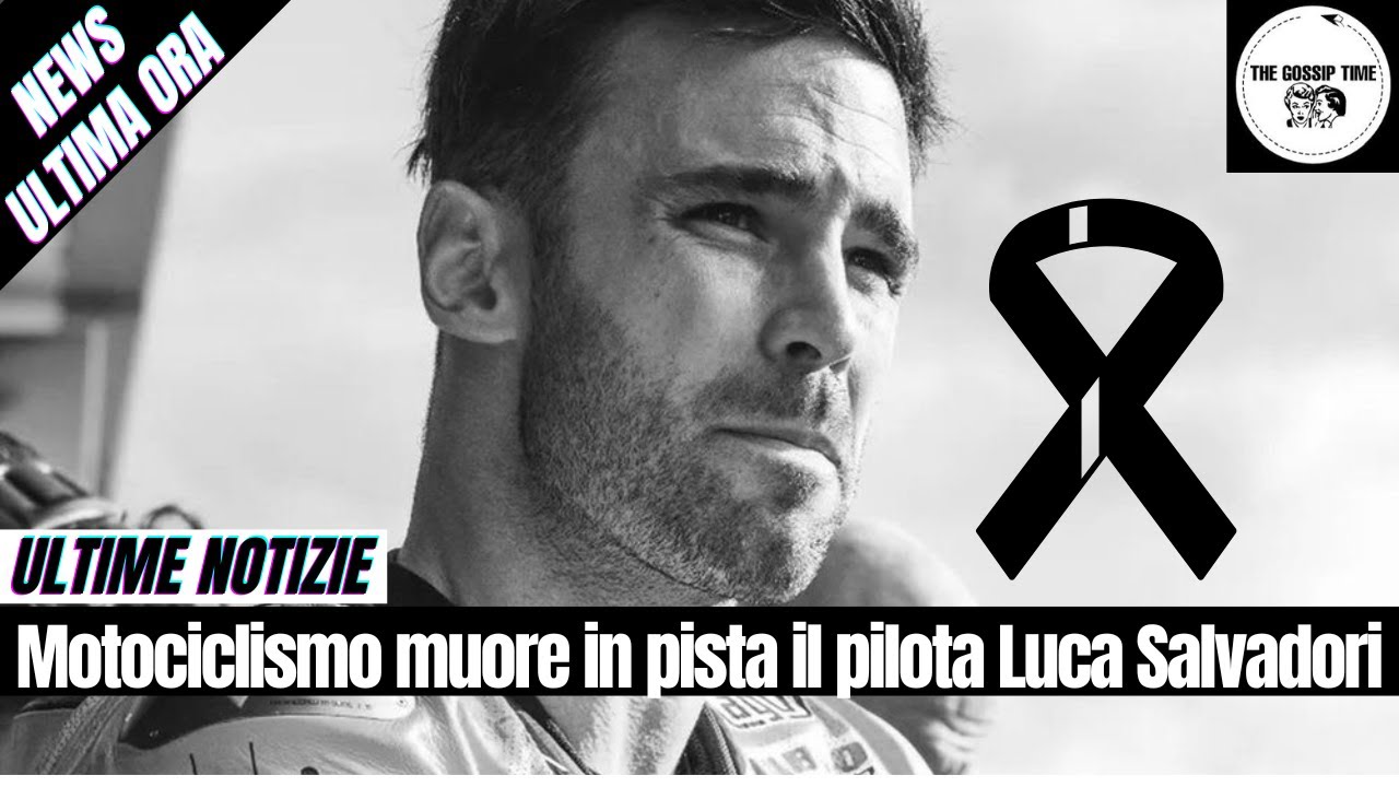 Moto, muore il pilota e youtuber Luca Salvadori, figlio del produttore ...